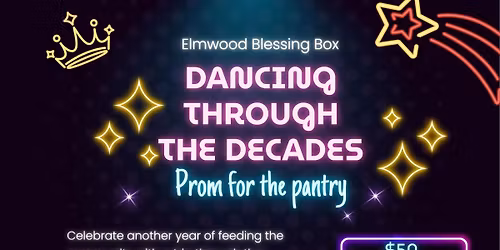 Elmwood Blessing Box Dancing Through The Decades – Prom for the Pantry — Uitgaan in Westland
