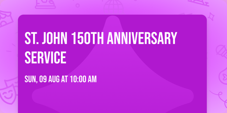 St. John 150th Anniversary Service — lezing in Westland