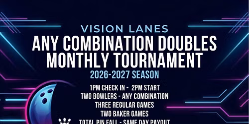 Vision Lanes Any Combination Doubles Tournament